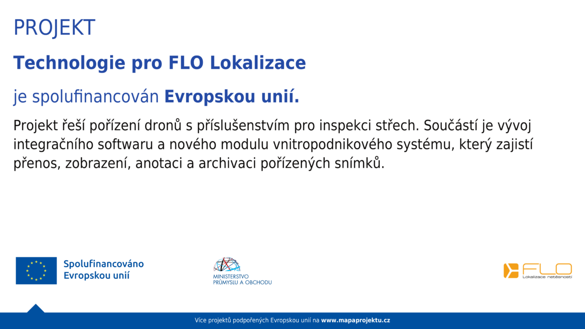 Projekt Technologie pro FLO Lokalizace – spolufinancováno Evropskou unií